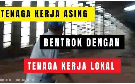 TKA Bentrok Dengan Tenaga Kerja Lokal Saat Aksi Mogok Kerja