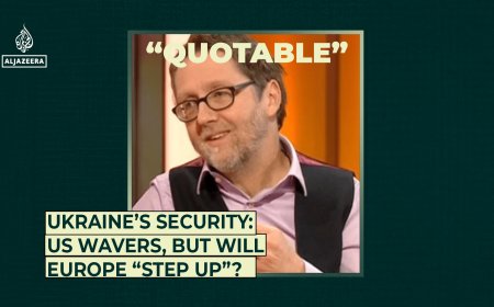 Ukraine’s Security: US Wavers, But Will Europe “Step Up”?