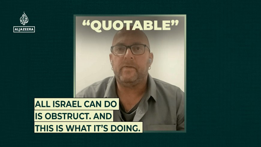 “All Israel can do is obstruct. And this is what it’s doing.”