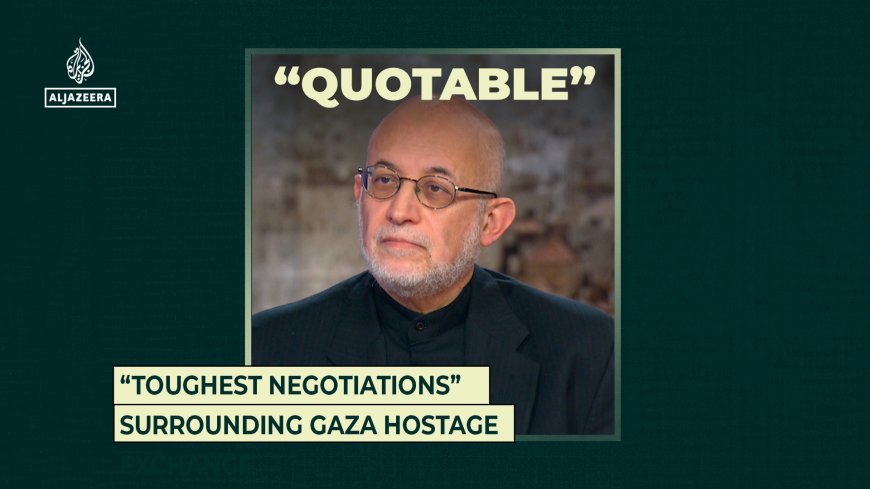 “Toughest negotiations” surrounding Gaza hostage exchange